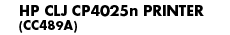 HP LJ CP4025n Printer - Banner